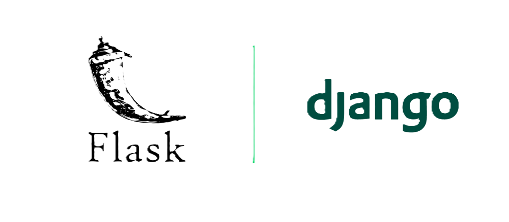 Flask and Django